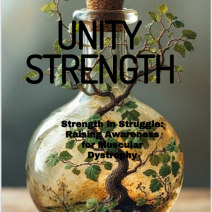 Strength in Struggle: Raising Awareness for Muscular Dystrophy (E-Book) FREE!